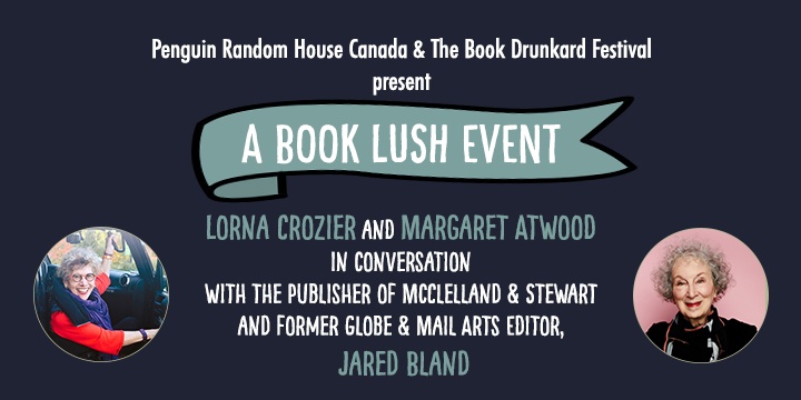 A Book Lush Event - Lorna Crozier and Margaret Atwood in Conversation