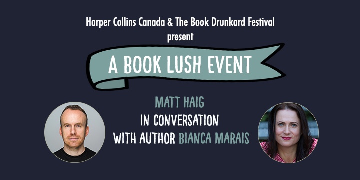 A Book Lush Event - Matt Haig in Conversation with Bianca Marais